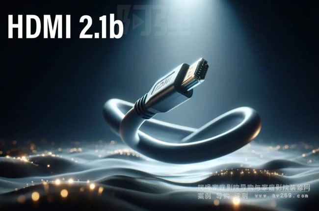 HDMI 2.1b ҎˣõͨĘRϢ